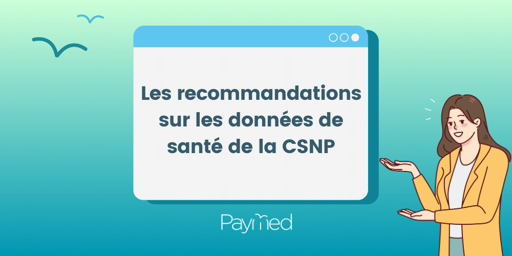 Les-recommandations-sur-les-données-de-santé-de-la-CSNP