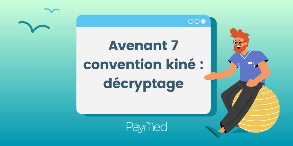 Convention Kinésithérapeute : l’avenant 7 signé, décryptage