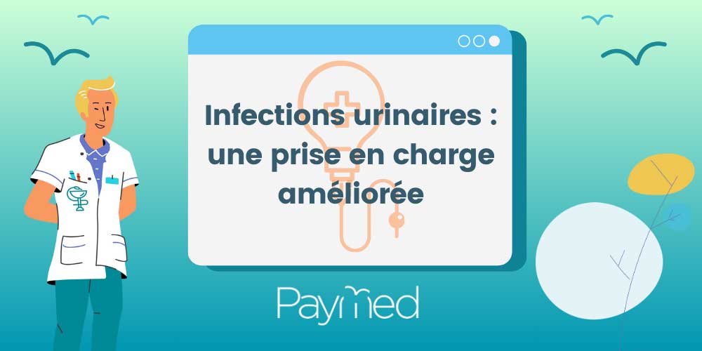 Infections urinaires : une prise en charge améliorée