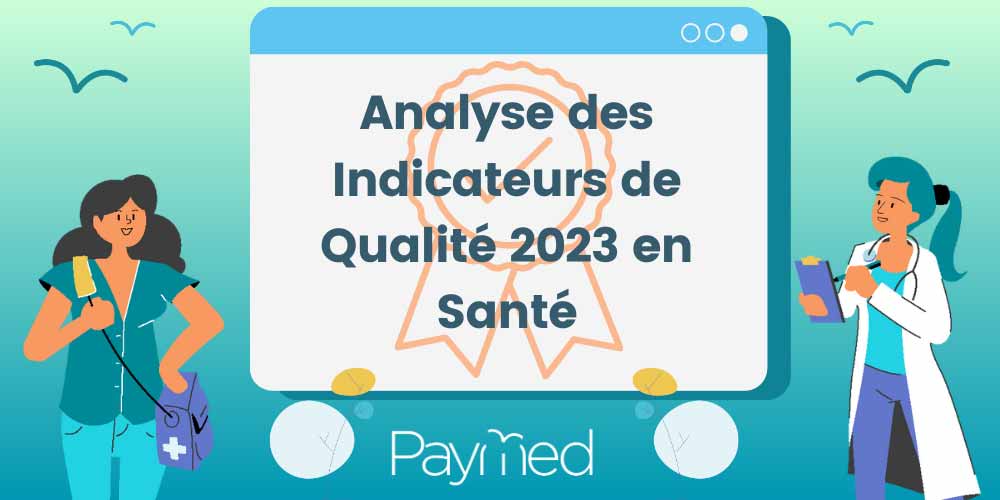 Analyse des Indicateurs de Qualité 2023 en Santé