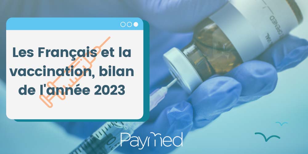 Les Français et la vaccination, bilan de l’année 2023